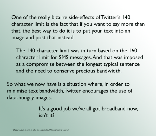 RT One of the really bizarre side-effects of Twitter's 140 character limit...  - embedded image 