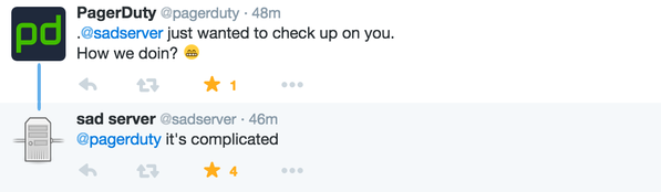 RT Why Twitter is so entertaining to me :) Thank you for this @pagerduty & @sadserver Thank you.  - embedded image 