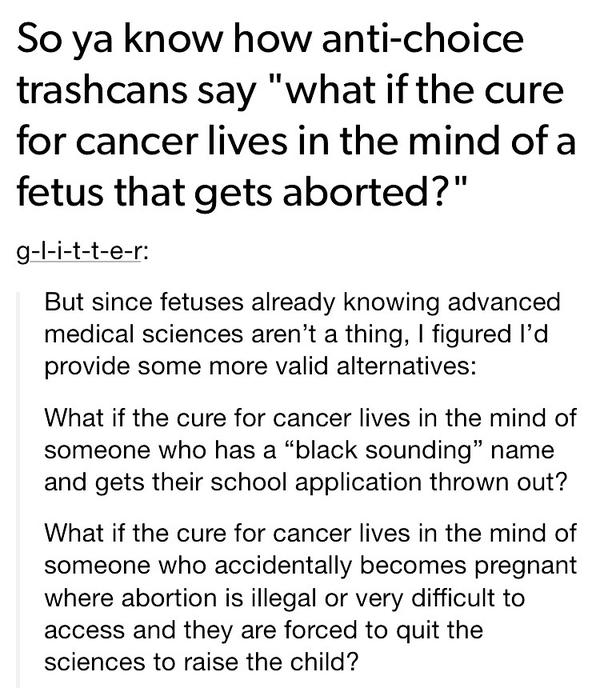 RT “What if an aborted fetus would’ve found the cure to cancer?”  - embedded image 1